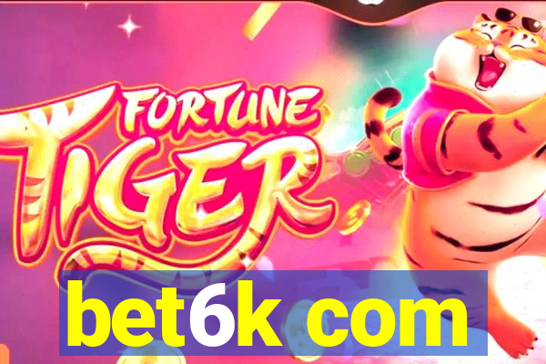 bet6k com